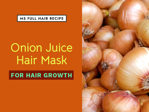 How to Make Onion Juice for Hair Growth – DIY Recipe ms full hair recipe onion juice hair mask for hair growth