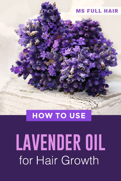 how to use lavender oil for hair growth