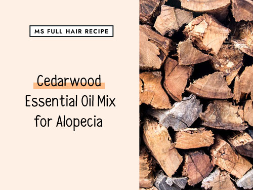 DIY: Cedarwood Oil Recipe for Hair Loss and Regrowth cedarwood essential oil hair growth stimulating recipe