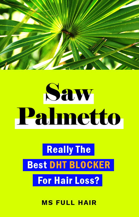 saw palmetto for hair loss best dht blocker