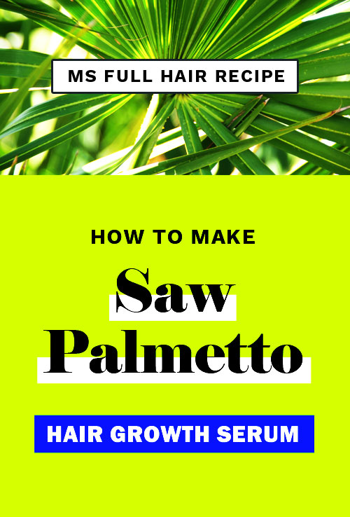saw palmetto hair growth oil serum recipe